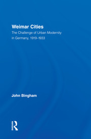 Weimar Cities: The Challenge of Urban Modernity in Germany, 1919–1933 book cover