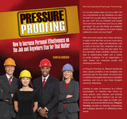 Pressure Proofing: How to Increase Personal Effectiveness on the Job and Anywhere Else for that Matter book cover