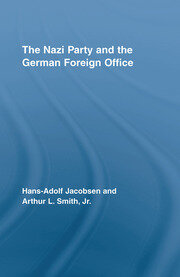 The Nazi Party and the German Foreign Office book cover