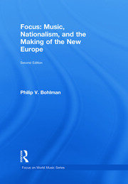 Focus: Music, Nationalism, and the Making of the New Europe book cover