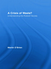 A Crisis of Waste?: Understanding the Rubbish Society book cover