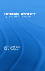 Postmodern Picturebooks: Play, Parody, and Self-Referentiality book cover