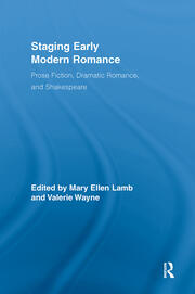 Staging Early Modern Romance: Prose Fiction, Dramatic Romance, and Shakespeare book cover