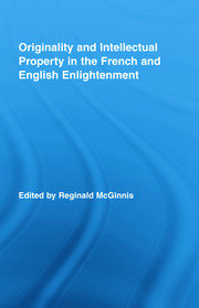 Originality and Intellectual Property in the French and English Enlightenment book cover