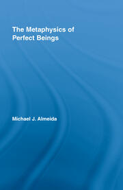 The Metaphysics of Perfect Beings book cover
