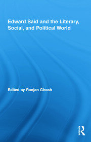 Edward Said and the Literary, Social, and Political World book cover
