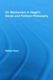 On Mechanism in Hegel's Social and Political Philosophy book cover