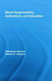 Moral Responsibility, Authenticity, and Education book cover