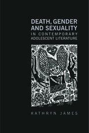 Death, Gender and Sexuality in Contemporary Adolescent Literature book cover