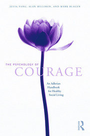 The Psychology of Courage: An Adlerian Handbook for Healthy Social Living book cover
