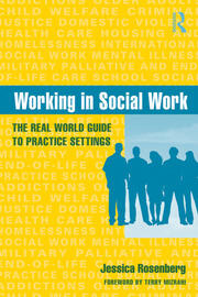 Working in Social Work: The Real World Guide to Practice Settings book cover