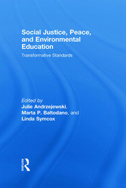Social Justice, Peace, and Environmental Education: Transformative Standards book cover