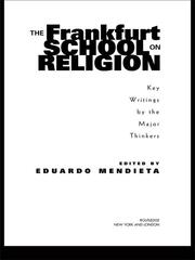 The Frankfurt School on Religion: Key Writings by the Major Thinkers book cover