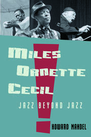 Miles, Ornette, Cecil: Jazz Beyond Jazz book cover