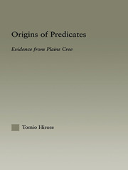 Origins of Predicates: Evidence from Plains Cree book cover