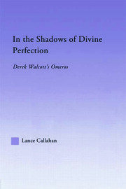In the Shadows of Divine Perfection: Derek Walcott's Omeros book cover