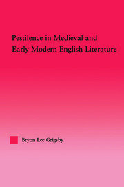 Pestilence in Medieval and Early Modern English Literature book cover
