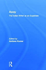 Away: The Indian Writer as an Expatriate book cover