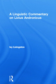 A Linguistic Commentary on Livius Andronicus book cover