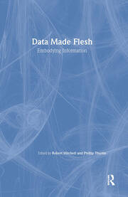 Data Made Flesh: Embodying Information book cover