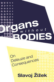 Organs without Bodies: Deleuze and Consequences book cover