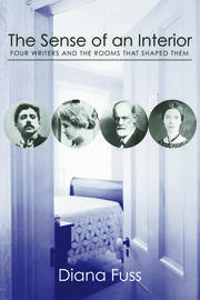 The Sense of an Interior: Four Rooms and the Writers that Shaped Them book cover