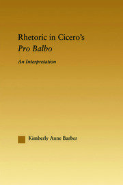 Rhetoric in Cicero's Pro Balbo book cover