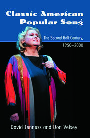 Classic American Popular Song: The Second Half-Century, 1950-2000 book cover