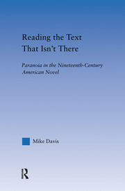 Reading the Text That Isn't There: Paranoia in the Nineteenth-Century Novel book cover