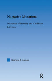 Narrative Mutations: Discourses of Heredity and Caribbean Literature book cover