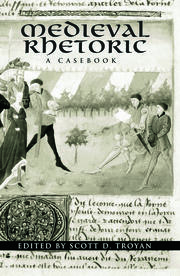 Medieval Rhetoric: A Casebook book cover