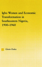 Igbo Women and Economic Transformation in Southeastern Nigeria, 1900-1960 book cover
