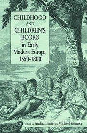 Childhood and Children's Books in Early Modern Europe, 1550-1800 book cover