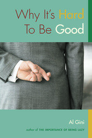 Why It's Hard to be Good book cover
