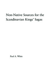 Non-Native Sources for the Scandinavian Kings' Sagas book cover