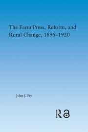 The Farm Press, Reform and Rural Change, 1895-1920 book cover