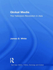 Global Media: The Television Revolution in Asia book cover