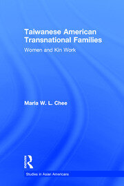 Taiwanese American Transnational Families: Women and Kin Work book cover
