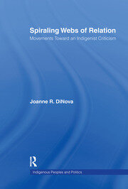 Spiraling Webs of Relation: Movements Toward an Indigenist Criticism book cover