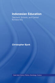 Indonesian Education: Teachers, Schools, and Central Bureaucracy book cover