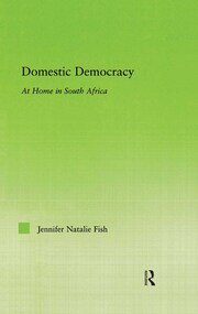 Domestic Democracy: At Home in South Africa book cover