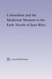 Colonialism and the Modernist Moment in the Early Novels of Jean Rhys book cover