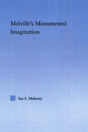 Melville's Monumental Imagination book cover