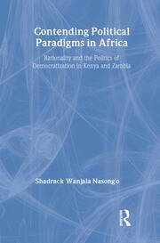 Contending Political Paradigms in Africa: Rationality and the Politics of Democratization in Kenya and Zambia book cover