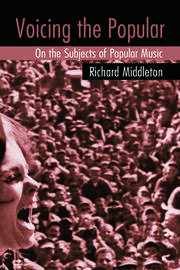 Voicing the Popular: On the Subjects of Popular Music book cover