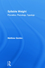 Syllable Weight: Phonetics, Phonology, Typology book cover