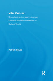 Vital Contact: Downclassing Journeys in American Literature from Melville to Richard Wright book cover
