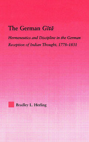 The German Gita: Hermeneutics and Discipline in the Early German Reception of Indian Thought book cover