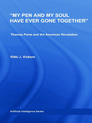 My Pen and My Soul Have Ever Gone Together: Thomas Paine and the American Revolution book cover