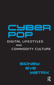 Cyberpop: Digital Lifestyles and Commodity Culture book cover